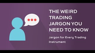 Forex Jargon Learn Terms Industry Speak amp Trading Phrases [upl. by Fesuy32]