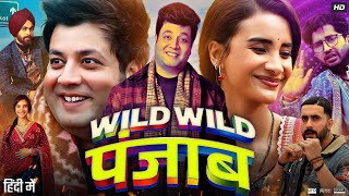 Wild Wild Punjab Full Movie  Varun Sharma  Sunny Singh  Jassie Gill  Review amp Facts [upl. by Yznil]