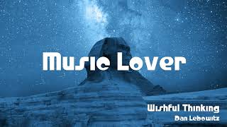 🎵 Wishful Thinking  Dan Lebowitz 🎧 No Copyright Music 🎶 YouTube Audio Library [upl. by Reeves]