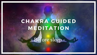 Chakra Meditation  Before Sleep ❤️️ Chakra Cleansing Healing ❤️️ Chakra Balancing [upl. by Ibmab]