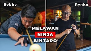 MELAWAN NINJA DALAM DUNIA BILLIARD  BOBBY BINTARO rynku [upl. by Amata875]