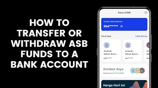 How to Transfer or Withdraw ASB Funds to a Bank Account in the myASNB Application [upl. by Hathaway]