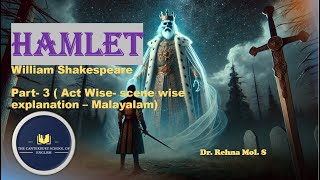 Hamlet  part 3 William Shakespeare Act4 amp 5 detailed Malayalam explanation [upl. by Gnohc]