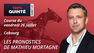 Pronostics Quinté PMU  100 Quinté du Vendredi 26 juillet à Cabourg [upl. by Obe]