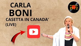 Carla Boni  Casetta in Canada [upl. by Detta]