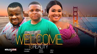 WELCOME TO REALITY  ENOCK DARKO DOERIS IFEKA TCHARLES ONUIGBO2023 EXCLUSIVE NOLLYWOOD MOVIE [upl. by Assyla]