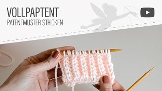 Strickmuster Patentmuster stricken  Vollpatent einfache Anleitung [upl. by Jeromy]