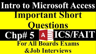 Introduction to MS Access in Hindi  Chp5Important Shorts Questions ICS Part II for boards Exams [upl. by Starla]