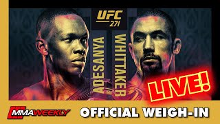 UFC 271 OFFICIAL WEIGHINS Adesanya vs Whittaker 2 [upl. by Sirenay]