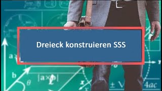 Dreieck konstruieren SSS [upl. by Meredi]