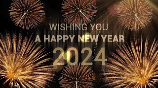 4k New Year 2024 Wishes  Best Wishing A Happy New Year 2024 Video Greetings in 4K [upl. by Sally]