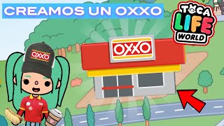 CREAMOS UN OXXO EN TOCA LIFE WORLD COMPRARIAS EN EL karola20 [upl. by Finlay247]