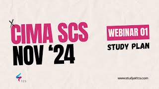 CIMA Strategic Case Study SCS November 2024  Webinar 01 Study Plan [upl. by Onairda]