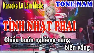 Karaoke Tình Nhạt Phai Tone Nam Remix  Lê Lâm Music [upl. by Ellennahs]