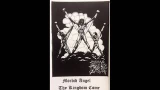 Morbid Angel  Thy Kingdom Come [upl. by Eimorej]