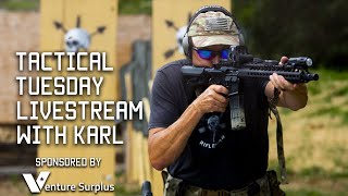 Tactical Tuesday Livestream 70  Tactical Rifleman [upl. by Alyahc]