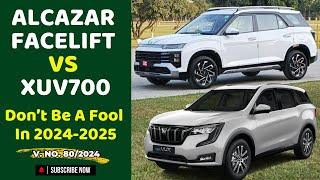 Alcazar Facelift Vs XUV700  Should You Buy XUV700 or Alcazar Facelift  Comparison XUV700 amp Alcazar [upl. by Aix]