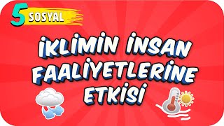 5 Sınıf Sosyal İklimin İnsan Faaliyetlerine Etkisi 2022 [upl. by Aicercal]