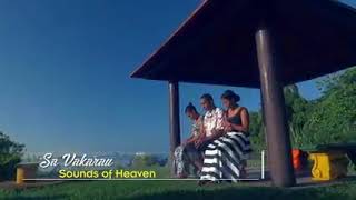 Sa vakarau Sounds of heaven [upl. by Ainessey]