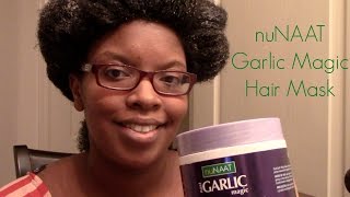 Natural Hair  nuNAAT Garlic Magic Hair Mask [upl. by Rutan]