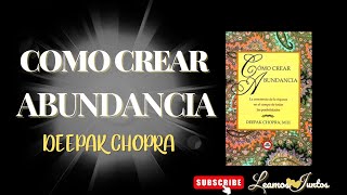 COMO CREAR ABUNDANCIA  AUDIOLIBRO COMPLETO  DEEPAK CHOPRA [upl. by Hadeis]