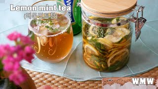 Lemon mint tea레몬 민트청 만들기柠檬薄荷茶té de menta y limón  WMW Korean cooking 4K [upl. by Ellis319]