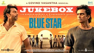 Blue Star  Jukebox  Ashok Selvan  Shanthanu  Govind Vasantha  SJaya Kumar  PaRanjith [upl. by Hilario]