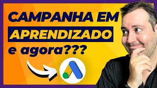 CAMPANHA EM APRENDIZADO  GOOGLE ADS [upl. by Chappell]