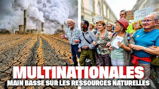 Multinationales  main basse sur les ressources naturelles [upl. by Neyuh187]