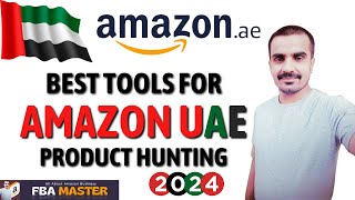 Best Product Hunting Tools For Amazon UAE  Fba Master  Amazon AE [upl. by Recneps223]