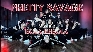 Pretty Savage x Bola Rebola  Dance Cover by BoBoDanceStudio [upl. by Eenahc]