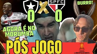 PÓS JOGO BOTAFOGO 0X0 SÃO PAULO l SORTE QUE JUÍZO l AGORA É NO MORUMBA l ANÁLISE E NOTAS [upl. by Ezra]