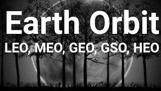 Earth OrbitLEOMEOGEOHEO Understanding the Different Layers and Their UsesScienceEdge [upl. by Wivestad150]