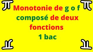 monotonie de g o f composée de deux fonctions [upl. by Yrian]