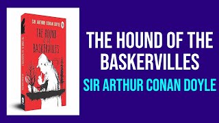 The Hound of the Baskervilles by Sir Arthur Conan Doyle  Summary and Analysis [upl. by Clemence]