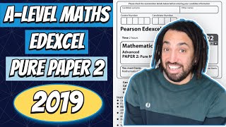 2019  Edexcel ALevel Maths  Pure Paper 2 Walkthrough [upl. by Wappes]