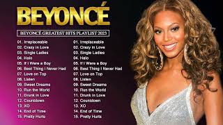 Beyoncé Greatest Hits 2023 Best of Beyoncé Beyoncé Playlist 2023 [upl. by Deeyn]