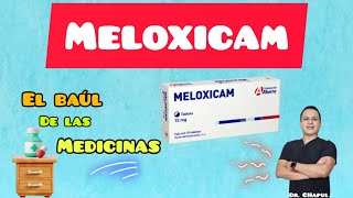 Meloxicam  El Baúl de las Medicinas  Ep 15 T1 meloxicam piroxicam dolor [upl. by Enidlareg]