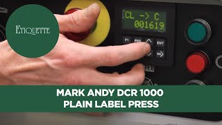 Mark Andy DCR 1000 Plain Label Press [upl. by Aeel981]