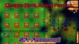 Stardew Valley Fennmount Ep57 Cleanup Farm Spring Planting [upl. by Roseanna]