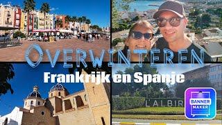 44 Overwinteren Frankrijk amp Spanje Benidorm Altea Lalbir en Villajoyosa Camping Cap Blanch [upl. by Severn869]