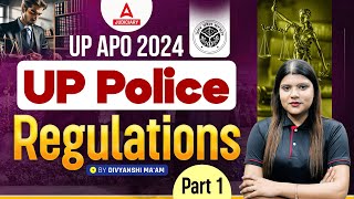 UP Police Regulations for UP APO 2024  Part 1  By Divyanshi Maam  Judiciary ADDA247 [upl. by Ryter260]