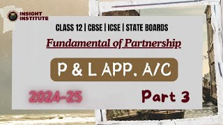 Profit amp Loss Appropriation Account  Fundamental of Partnership Part 3  Class 12  CA foundation [upl. by Ramyaj795]