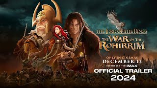 The Lord of the Rings The War of the Rohirrim Official Trailer Release Date amp Character Breakdown [upl. by Ailekat]