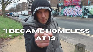 Homeless man sleeping rough since 13  London Street Interview [upl. by Cochran]