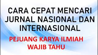 CARA MENCARI JURNAL NASIONAL DAN INTERNASIONAL [upl. by Nuhsyar]