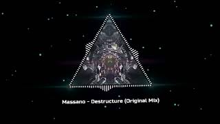 Massano  Destructure Original Mix [upl. by Schlessinger]