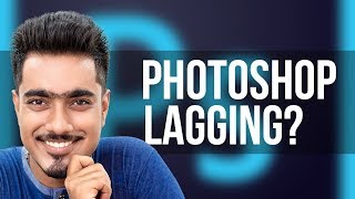 When Photoshop Starts to Lag Heres What to Do [upl. by Shawn]