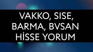 Vakko Şişe Barma Bvsan Hisse Yorum [upl. by Ivor877]