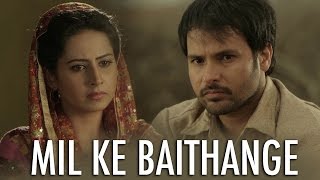 Mil Ke Baithange  Angrej  Amrinder Gill  Full Music Video [upl. by Naus418]